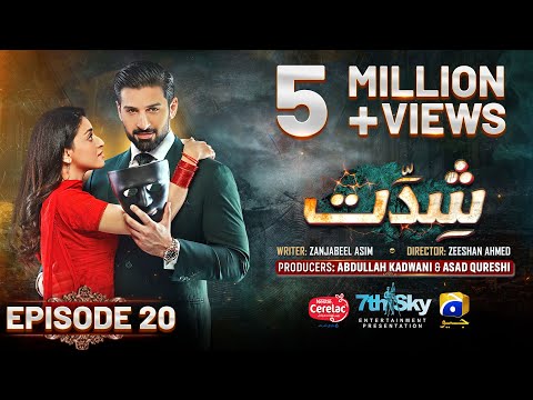 Shiddat Ep 20 Muneeb Butt - Anmol Baloch - Digitally Presented By Cerelac - 10Th April 24