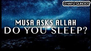 Musa Asks Allah, Do You Sleep