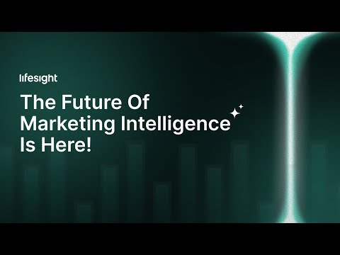 The Future Of marketing Intelligence Is here! ✨ - video from Lifesight