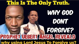 Breaking Prophet Uebert Angel Drop This Shocking Truth, Why God Cant Forgive?