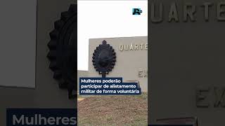 Lula anuncia que mulheres poderão participar de alistamento militar de forma voluntária #shorts