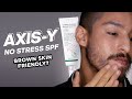 Axis-Y Complete No Stress Physical Sunscreen: Brown Skin Friendly? | Review + 5 Day Wear Test