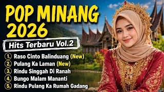 Kumpulan Lagu Minang Terbaik 2026 🪈 | Raso Cinto Balinduang | POP MINANG