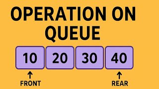 Operation on Queue | Data Structure | Lec 10