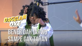 DAGELAN OKE - Bener dah jarwo Sampe Gak Tahan [ 11 MEI 2020 ]