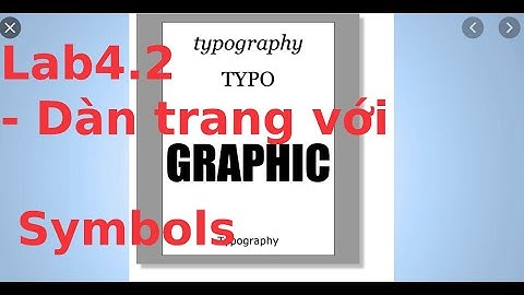 Kỹ thuật trình bày web - Lab4.2 - Sử dụng symbol trong dàn trang