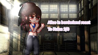 Alice In Borderland React To Eachother Kuina 26