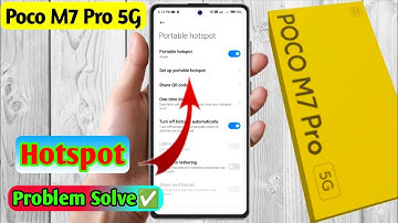 poco m7 pro 5g hotspot not working, poco m7 pro 5g hotspot settings