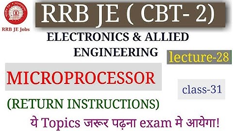 MICROPROCESSOR 8085 RETURN INSTRUCTION FOR RRB JE ELECTRONICS & ALLIED ENGINEERING|| BY SIRJEE CLASS