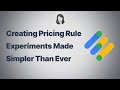 Creating Pricing Rule Experiments Made Simpler Than Ever