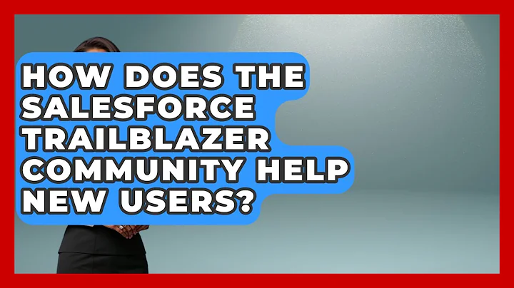 How Does The Salesforce Trailblazer Community Help New Users? - Sales Saas Breakdown