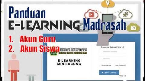 PANDUAN AKUN GURU DAN AKUN SISWA E-LEARNING MADRASAH JARINGAN LOKAL