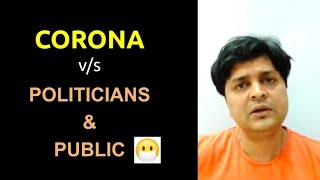 Corona Vs Politicians & Public Funny Rants 9.0 Vipul Goyal