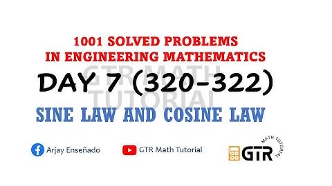 SINE LAW AND COSINE LAW | 1001 SOLVED PROBLEMS IN ENGINEERING MATHEMATICS | #320-322