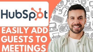 How to Easily Add Guests to Meetings in Hubspot  - 2025 (Very Easy)