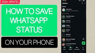 2026 UPDATES | HOW TO SAVE WHATSAPP STATUS ON YOUR PHONE screenshot 4