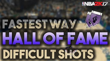 FASTEST WAY TO GET HALL OF FAME DIFFICULT SHOTS BADGE NBA 2K17! (MYCAREER)