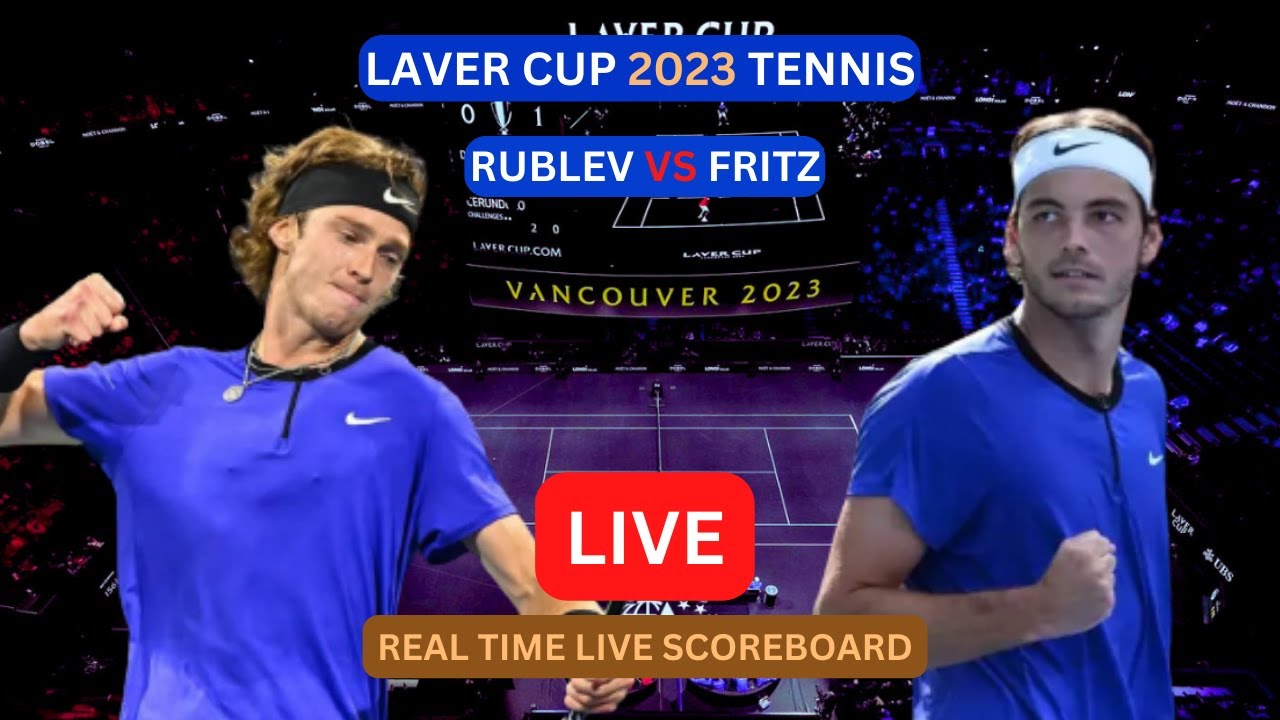Andrey Rublev Vs Taylor Fritz LIVE Score UPDATE Today 2023 Laver Cup Tennis Game Sep 23 2023