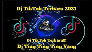 Dj Terbaru 2021🎶Ting Ting Ting Yang TikTok Remix Full Bass