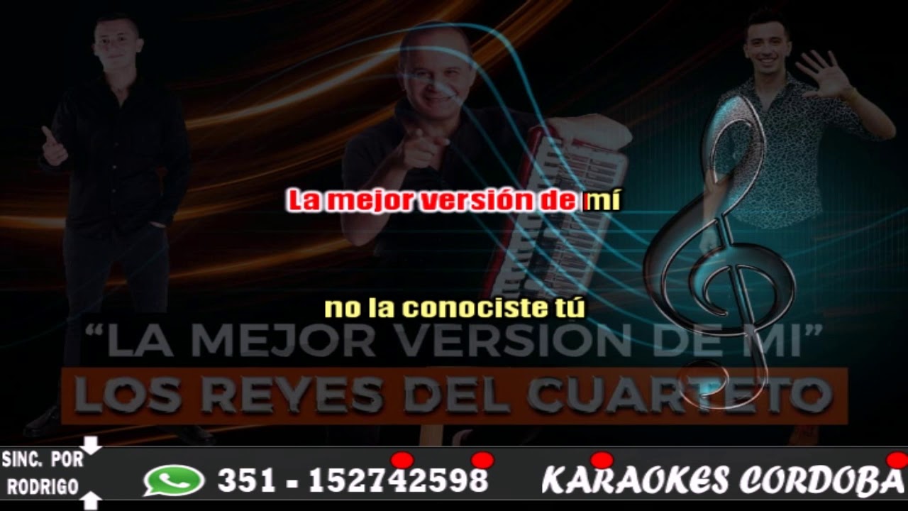 KARAOKE LA MEJOR VERSION DE MI LOS REYES DEL CUARTETO