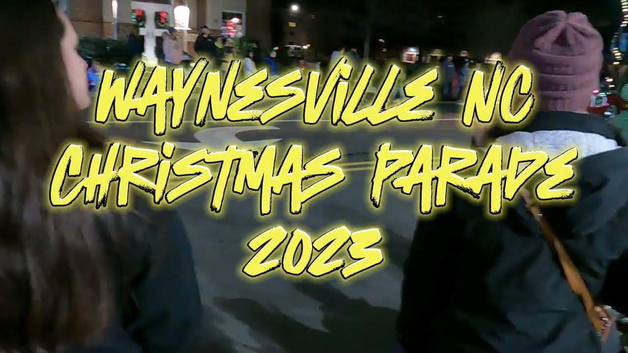Waynesville nc Christmas parade 2023 - YouTube