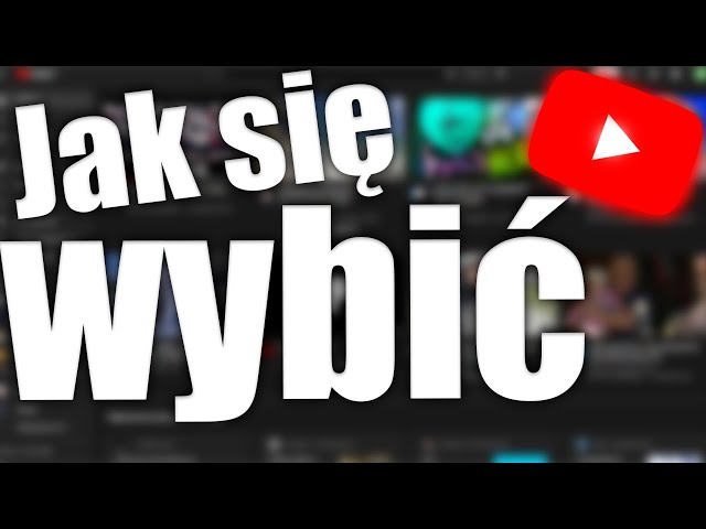 Największa tajemnica wybicia się na YouTube class=