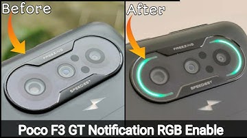 How to Enable RGB Light Poco F3 GT, Poco F3 GT RGB Back Flash Effect