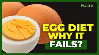 10 Reasons Why the EGG DIET Wont Work for You