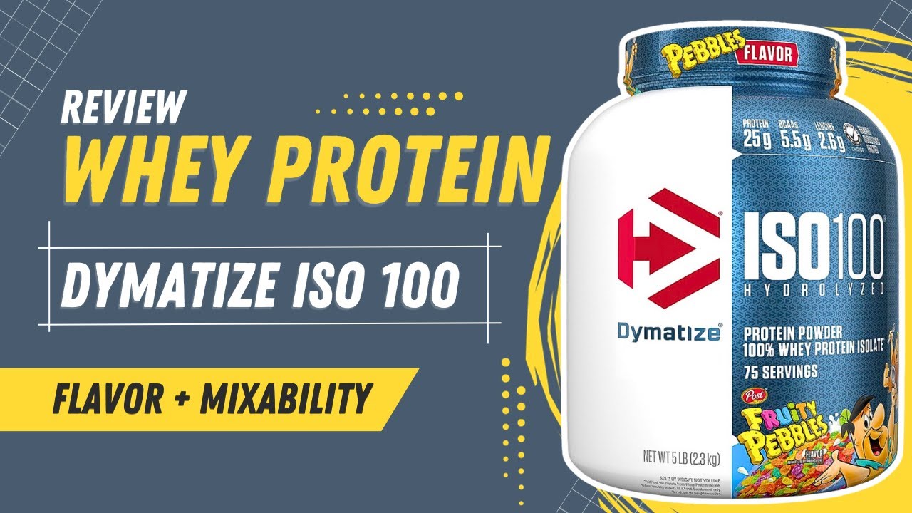 Dymatize ISO100 Protein Powder Review: Hydrolyzed Protein