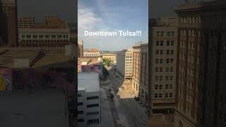 I’m in downtown Tulsa