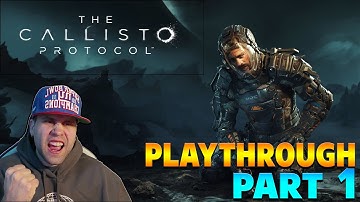 THE CALLISTO PROTOCOL!  Playthrough Part 1 CHAPTERS CARGO-OUTBREAK-AFTERMATH!. No commentary.