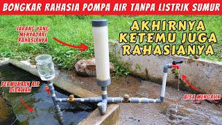 BONGKAR RAHASIA Pompa Air Tanpa Listrik Tenaga TABUNG