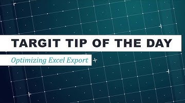 TARGIT 2019 Optimize your excel export
