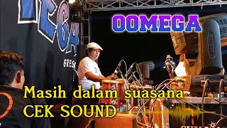 Cek sound oomega istrument menggemparkan bumi Bareng Gass music