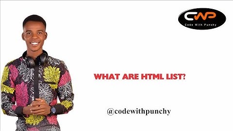 What are HTML Lists? @codewithpunchy