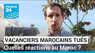 Vacanciers marocains tués en mer : quelles réactions au Maroc ? • FRANCE 24