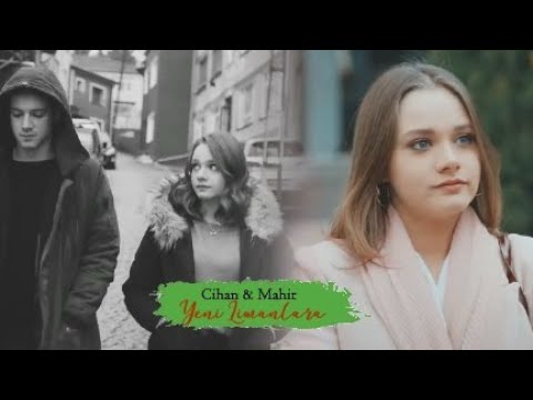 Cihan & Mahir - Yeni Limanlara