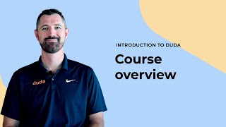 Introduction to Duda Course Overview | 1 of 6 | Introduction to Duda