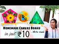 In *10 Rs* Make Items worth ₹ 300 । DIY Canvas Boards with Stand  |Best out of waste