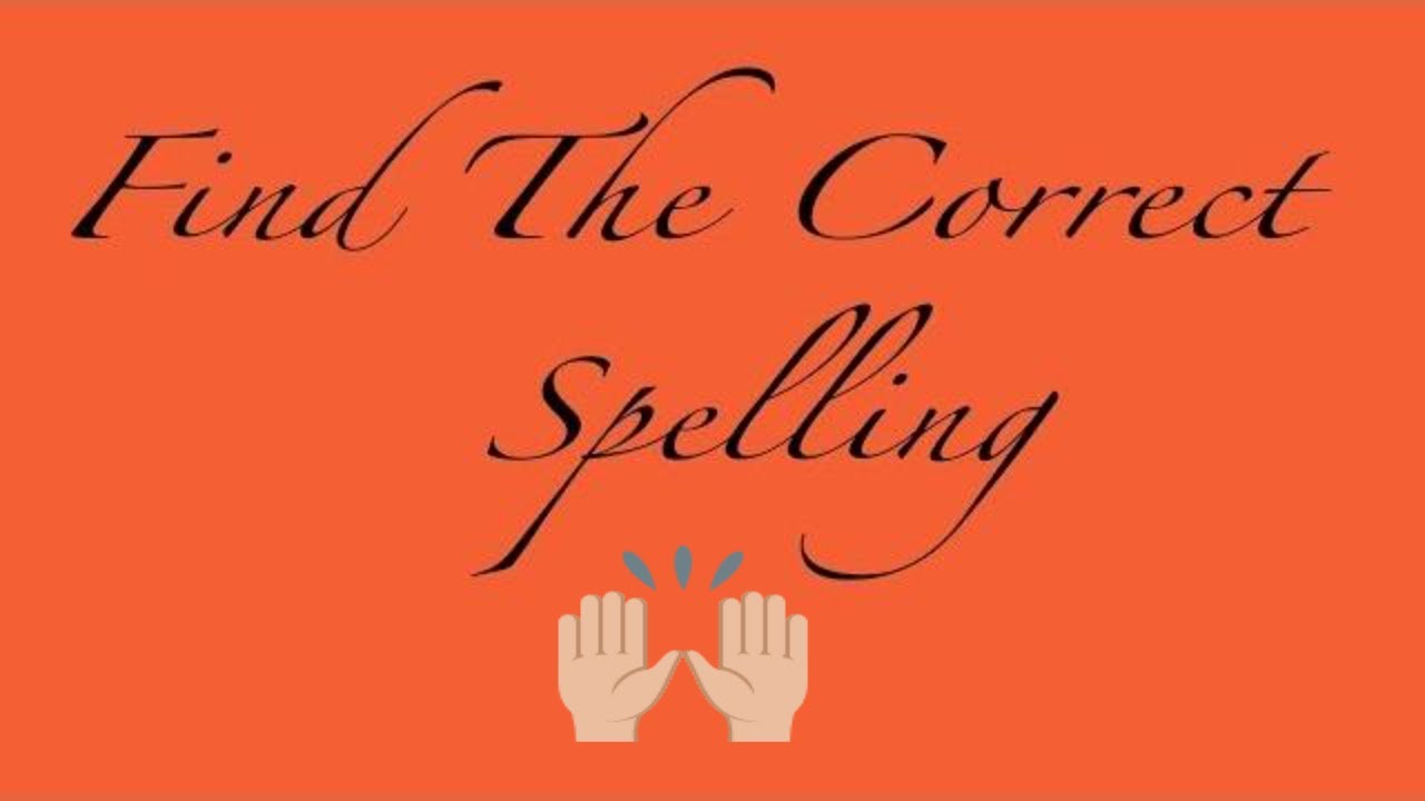 Find the correct spelling II How to solve Spelling Mistake - YouTube