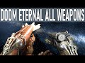 DOOM ETERNAL - ALL WEAPONS [Fully Upgraded & Mastered]
