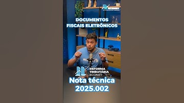 A REFORMA TRIBUTÁRIA JÁ CHEGOU NAS NOTAS FISCAIS ELETRÔNICAS!