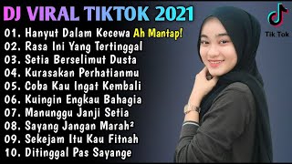 DJ Terbaru 2021 Slow Remix 💃 DJ Hanyut Dalam Kecewa Full Bass 2021 - DJ Viral 2021