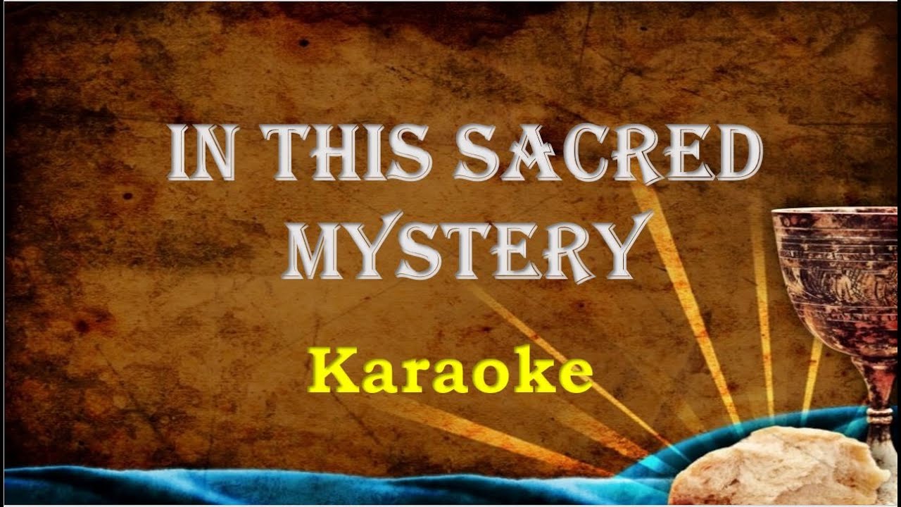 In this sacred mystery  Offertory  Karaoke