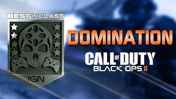 Black Ops 2: Best in Class - Domination Tips and Tricks with bobbya1984