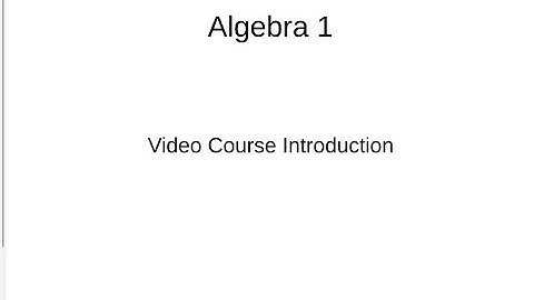 Algebra 1 Course Overview