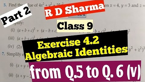 R D Sharma Class 9 Chapter- 4 ( Algebraic Identities ) Ex.4.2( part 2)