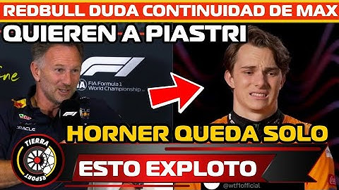 ¡ESTO EXPLOTO! HORNER NO ESTA SEGURO QUE VERSTAPPEN SE QUEDE EN REDBULL PONE LOS OJOS EN PIASTRI