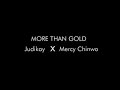 More than gold by judikay