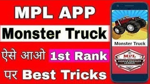 MPL Monster truck new tricks, MPL Monster truck best tips and tricks, monster truck 2019 trick|